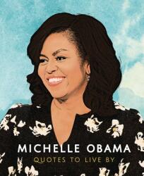 Michelle Obama: Quotes to Live By - N A (ISBN: 9781787392908)