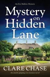 Mystery on Hidden Lane (ISBN: 9781838885250)