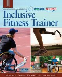 ACSM/Nchpad Resources for the Inclusive Fitness Trainer (ISBN: 9781885377029)