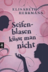 Seifenblasen küsst man nicht - Elisabeth Herrmann (2013)