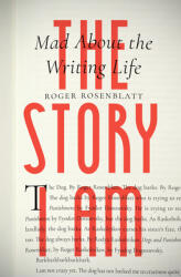 The Story I Am: Mad about the Writing Life (ISBN: 9781885983787)