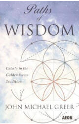 Paths of Wisdom - John Michael Greer (ISBN: 9781904658832)