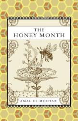 Honey Month - Amal El-Mohtar (ISBN: 9781907881008)