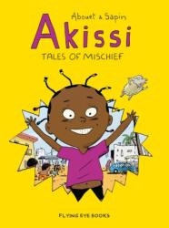 Akissi: Tales of Mischief (ISBN: 9781911171478)