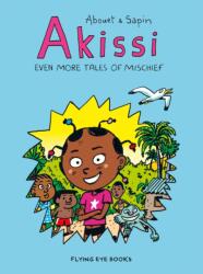 Akissi: Even More Tales of Mischief (ISBN: 9781912497416)