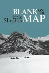 Blank on the Map - Eric Shipton, T. G. Longstaff, Jim Perrin (ISBN: 9781912560073)