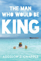 The Man Who Would Be King (ISBN: 9781933769745)