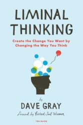 Liminal Thinking (ISBN: 9781933820460)