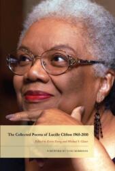 The Collected Poems of Lucille Clifton 1965-2010 (ISBN: 9781934414903)