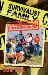 Survivalist Family Prepared Americans for a Strong America (ISBN: 9781935018254)