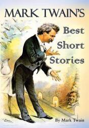 Mark Twain's Best Short Stories (ISBN: 9781936709229)