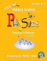 Focus On Middle School Physics Teacher's Manual 3rd Edition (ISBN: 9781941181751)
