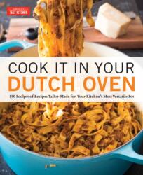 Cook It in Your Dutch Oven - America's Test Kitchen (ISBN: 9781945256561)