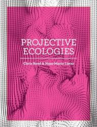 Projective Ecologies (ISBN: 9781948765541)