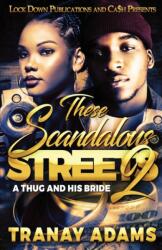 These Scandalous Streets 2 (ISBN: 9781949138474)