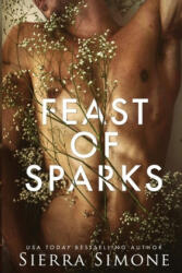 Feast of Sparks - SIERRA SIMONE (ISBN: 9781949364026)