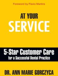 At Your Service: 5-Star Customer Care for a Successful Dental Practice (ISBN: 9781949642339)