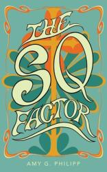 The Sq Factor (ISBN: 9781973695271)