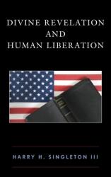 Divine Revelation and Human Liberation (ISBN: 9781978702998)