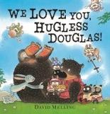 We Love You, Hugless Douglas! - David Melling (2013)