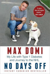 No Days Off: My Life with Type 1 Diabetes and Journey to the NHL (ISBN: 9781982155896)