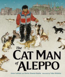Cat Man of Aleppo - Karim Shamsi-Basha, Irene Latham, Yuko Shimizu (ISBN: 9781984813787)
