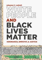 White People and Black Lives Matter (ISBN: 9783030224882)