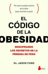 Codigo de la Obesidad, El - Jason Fung (ISBN: 9788417030056)