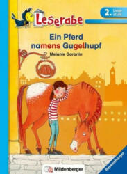Leserabe - Ein Pferd namens Gugelhupf - Melanie Garanin, Melanie Garanin (ISBN: 9783619144457)