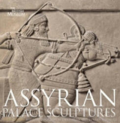 Assyrian Palace Sculptures - Paul Collins (ISBN: 9780714111674)