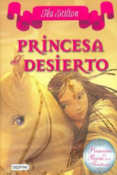 Princesa del desierto - TEA STILTON (ISBN: 9788408102304)