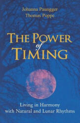 Power of Timing - Johanna Paungger, Thomas Poppe (ISBN: 9780615760148)