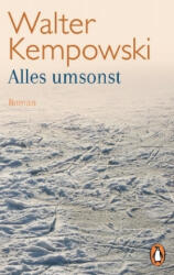 Alles umsonst - Walter Kempowski (ISBN: 9783328102755)