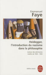 Heidegger Introduction Nazisme Dans La Philo - E. Faye (ISBN: 9782253083825)