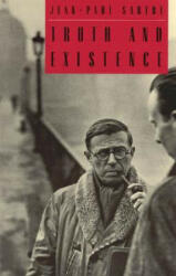 Truth and Existence - Jean Paul Sartre (ISBN: 9780226735238)