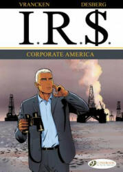 Ir$ Vol. 5: Corporate America - Vrancken Desberg (ISBN: 9781849182164)