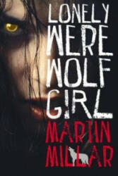 Lonely Werewolf Girl - Martin Millar (2010)