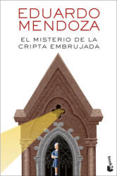 El misterio de la cripta embrujada - EDUARDO MENDOZA (2022)