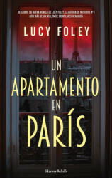 UN APARTAMENTO EN PARIS - FOLEY, LUCY (2023)