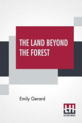 Land Beyond The Forest - Emily Gerard (2019)