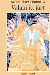 Valaki itt járt (ISBN: 9789635341917)