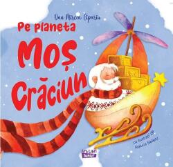 Pe planeta Moș Crăciun (ISBN: 9786063624100)