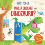 Cine a eliberat dinozaurii? (Usborne Pop-up) - Usborne Books (ISBN: 9786060962090)