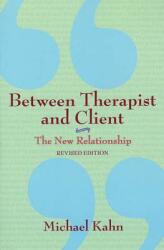 Between Therapist and Client: The New Relationship (ISBN: 9780805071009)