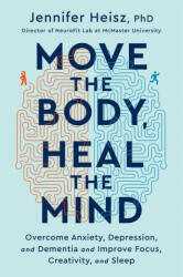 Move The Body, Heal The Mind (ISBN: 9780358573401)