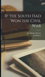 If the South Had Won the Civil War (ISBN: 9781013419119)