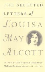 The Selected Letters of Louisa May Alcott (ISBN: 9780820317403)
