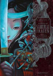Geschichten von Samurai-Frauen - Benjamin Lacombe (ISBN: 9783964281913)