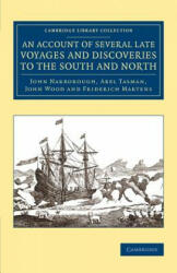 Account of Several Late Voyages and Discoveries to the South and North - John Narborough, Abel Tasman, John Wood, Friderich Martens (ISBN: 9781108075305)