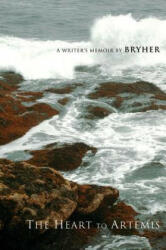 Heart to Artemis - Bryher (ISBN: 9781930464087)